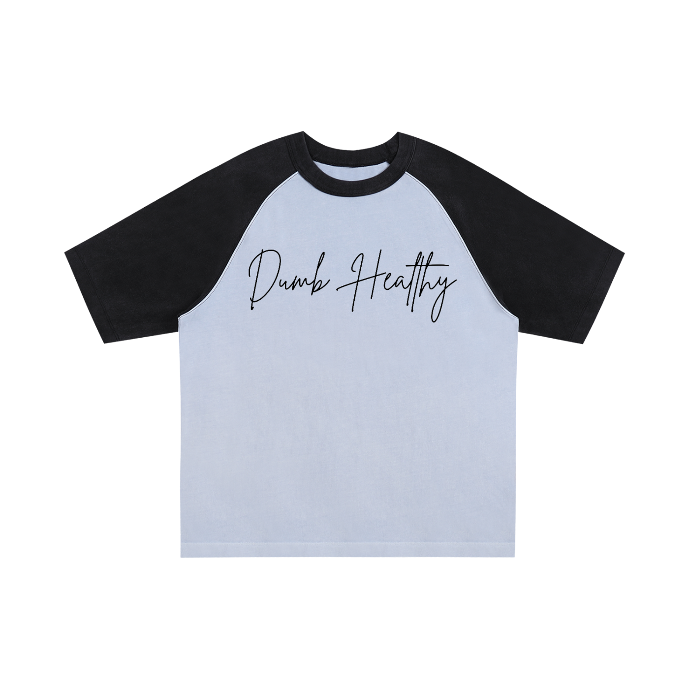 Dumb Healthy Billboard Tee